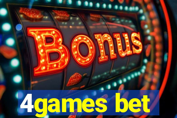 4games bet